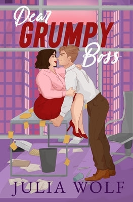 Dear Grumpy Boss by Wolf, Julia
