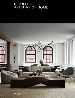 Nicole Hollis: Artistry of Home by Hollis, Nicole