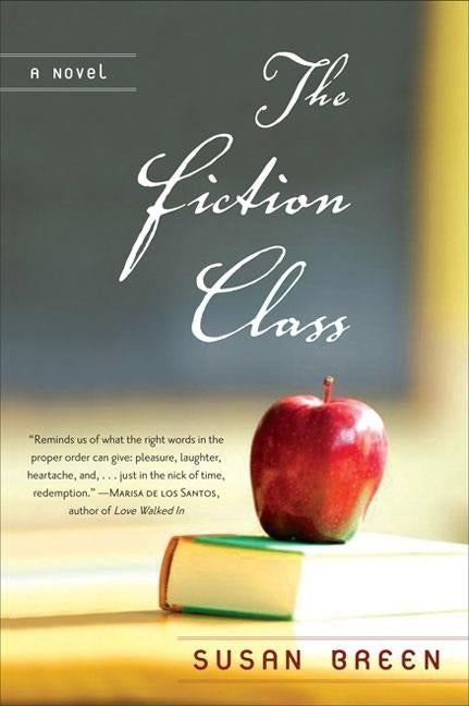 The Fiction Class by Breen, Susan