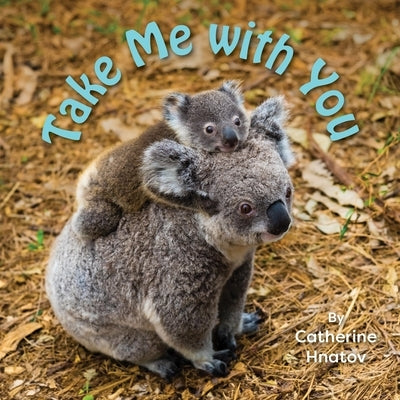 Take Me with You by Hnatov, Catherine