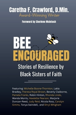 Bee Encouraged by Crawford, Caretha F.