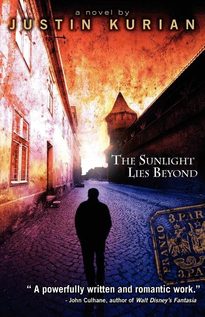 The Sunlight Lies Beyond by Kurian, Justin