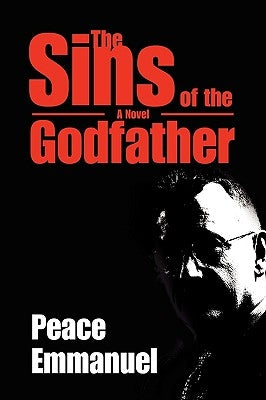 The Sins of the Godfather by Emmanuel, Peace