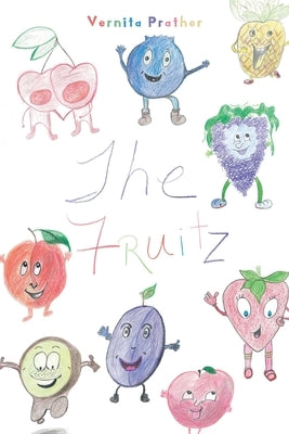 The Fruitz by Prather, Vernita