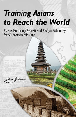 Training Asians to Reach the World by Johnson, Dave