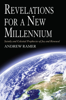 Revelations for a New Millennium by Ramer, Andrew