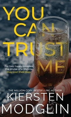 You Can Trust Me by Modglin, Kiersten