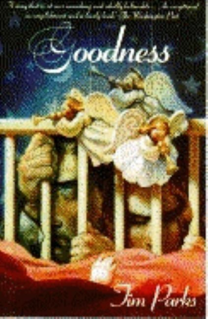 Goodness by Parks, Tim