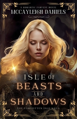 Isle of Beasts and Shadows by Daniels, McCayleigh