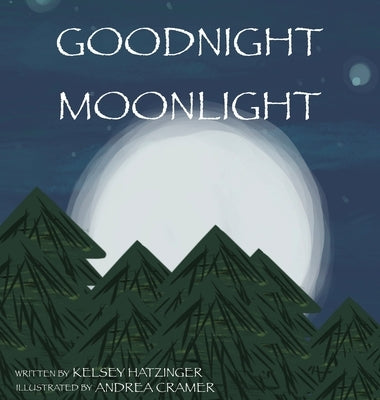 Goodnight Moonlight by Hatzinger, Kelsey