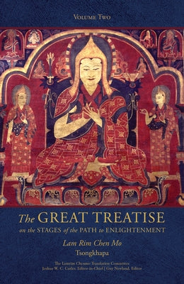 The Great Treatise on the Stages of the Path to Enlightenment (Volume 2) by Tsong-Kha-Pa