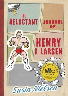 The Reluctant Journal of Henry K. Larsen by Nielsen, Susin