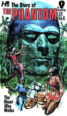The Story of the Phantom: The Ghost Who Walks: The Complete Avon Novels Volume 1 by Falk, Lee