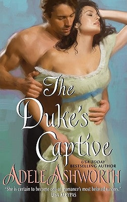 The Duke's Captive by Ashworth, Adele