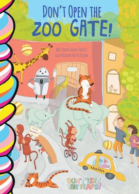 Don't Open the Zoo Gate! by Sturgess, Elena