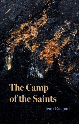 The Camp of the Saints by Raspail, Jean