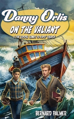 Danny Orlis on the Valiant by Palmer, Bernard