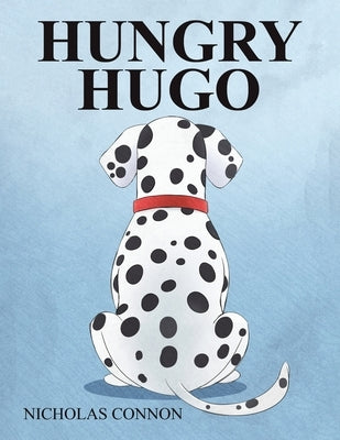 Hungry Hugo by Connon, Nicholas
