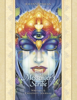 The Messenger's Scribe Journal: Writing & Creativity Journal by Phelan, Ravynne