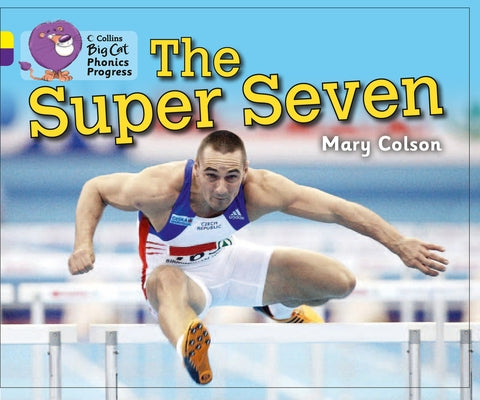 The Super Seven: Band 03 Yellow/Band 08 Purple by Colson, Mary