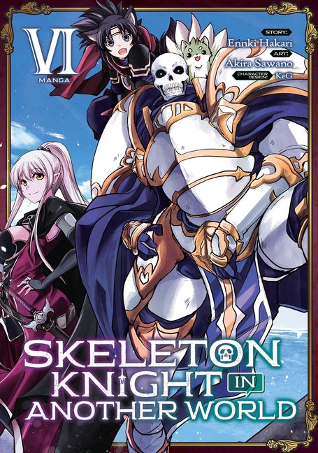 Skeleton Knight in Another World (Manga) Vol. 6 by Hakari, Ennki