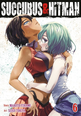Succubus and Hitman Vol. 6 by Fukami, Makoto