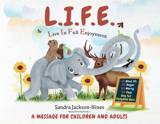 L.I.F.E by Jackson-Hines, Sandra