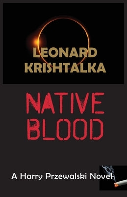 Native Blood by Krishtalka, Leonard