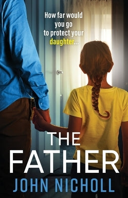 The Father by Nicholl, John