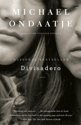 Divisadero by Ondaatje, Michael