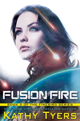 Fusion Fire: Volume 2 by Tyers, Kathy