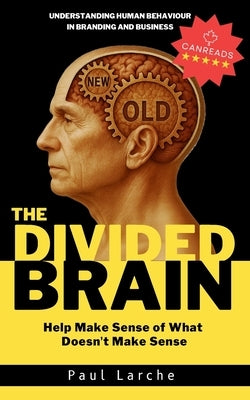 The Divided Brain by Larche, Paul