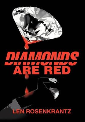 Diamonds Are Red by Rosenkrantz, Leonard C.
