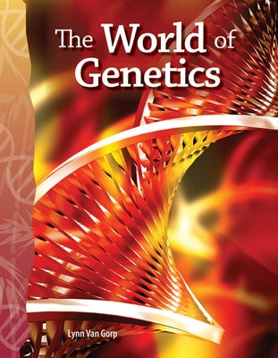 The World of Genetics by Van Gorp, Lynn