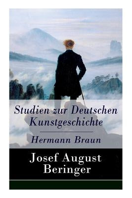 Studien zur Deutschen Kunstgeschichte - Hermann Braun by Beringer, Josef August