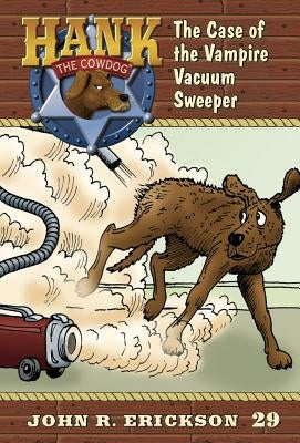 The Case of the Vampire Vacuum Sweeper by Erickson, John R.