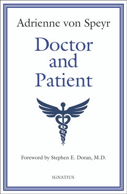 Doctor and Patient by Von Speyr, Adrienne