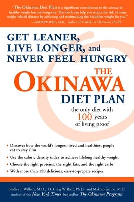 The Okinawa Diet Plan: Get Leaner, Live Longer, and Never Feel Hungry by Willcox, Bradley J.