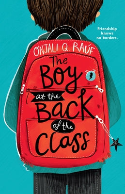 The Boy at the Back of the Class by RaÃºf, Onjali Q.