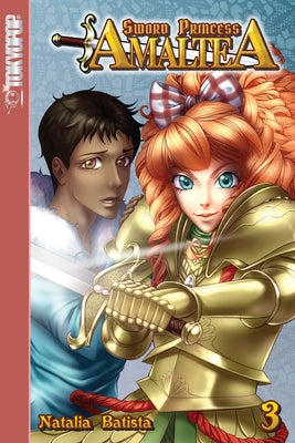 Sword Princess Amaltea, Volume 3 (English): Volume 3 by Batista, Natalia