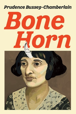 Bone Horn by Bussey-Chamberlain, Prudence