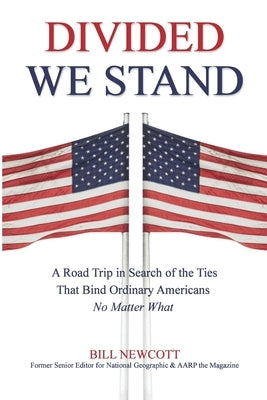 Divided We Stand by Newcott, Bill