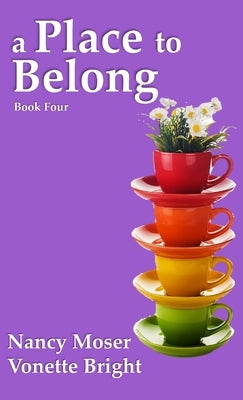 A Place to Belong by Moser, Nancy