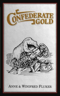 Confederate Gold by Fluker, Anne
