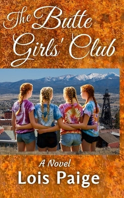 The Butte Girls' Club by Paige, Lois