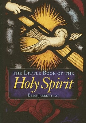 The Little Book of the Holy Spirit by Jarrett, Bede