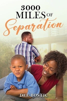 3000 Miles Of Separation by Bostic, Dee