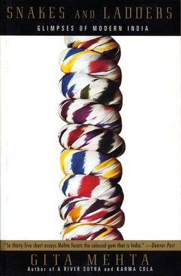 Snakes and Ladders by Mehta, Gita