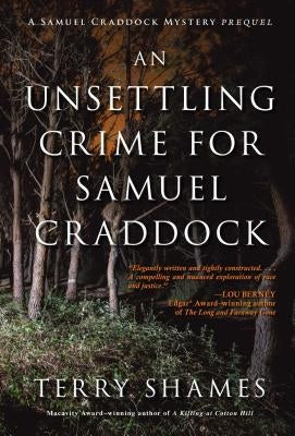An Unsettling Crime for Samuel Craddock by Shames, Terry