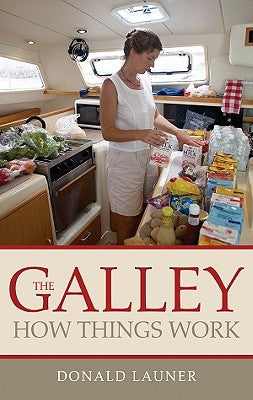 Galley: How Things Work by Launer, Donald
